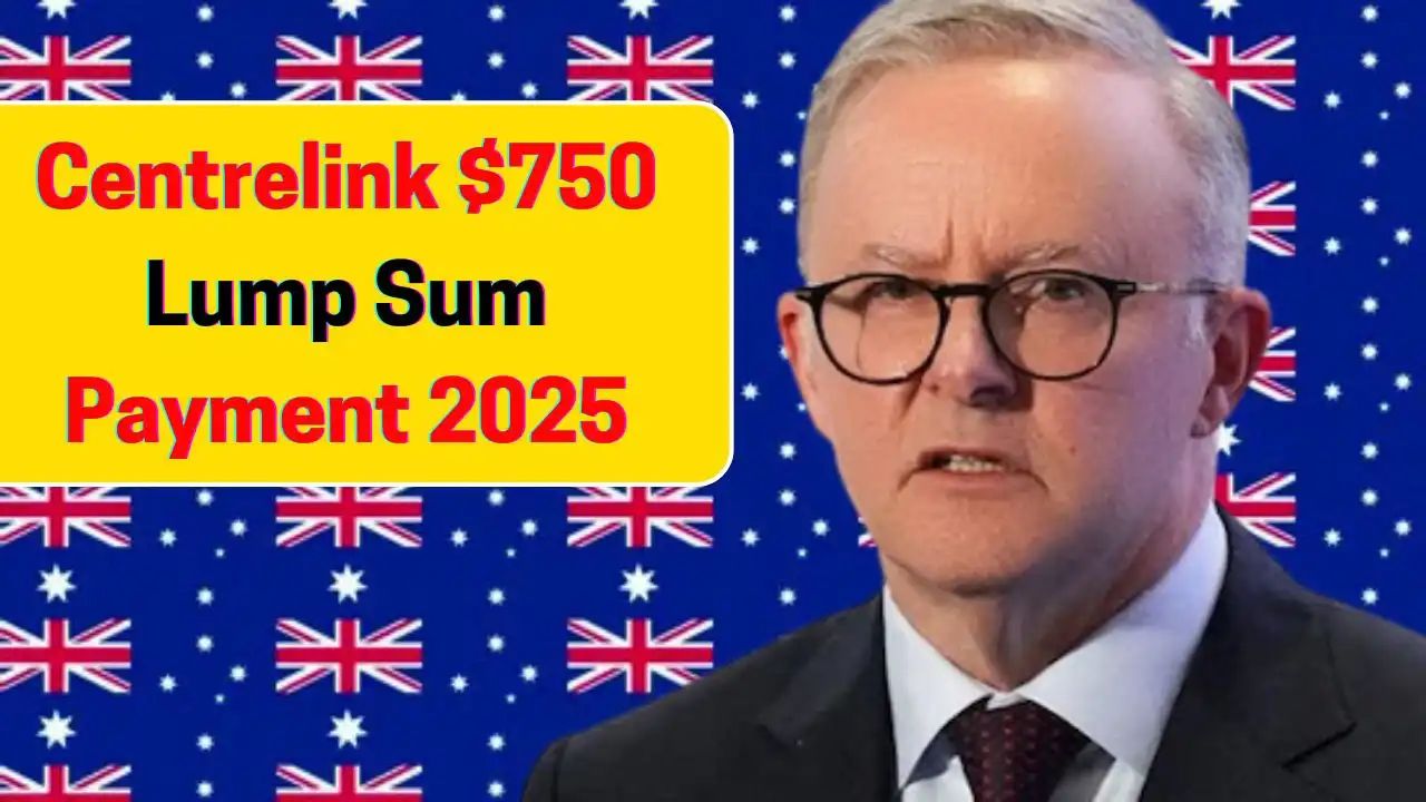Centrelink $750 Lump Sum Payment 2025