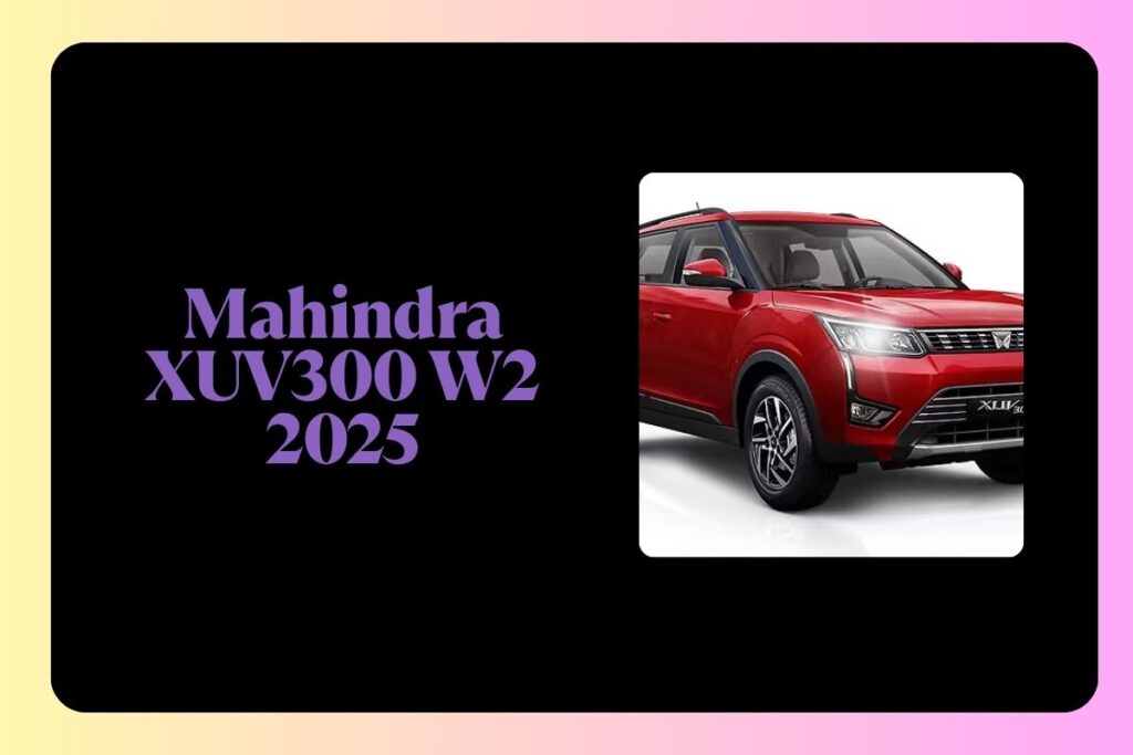 Mahindra XUV300 W2 2025