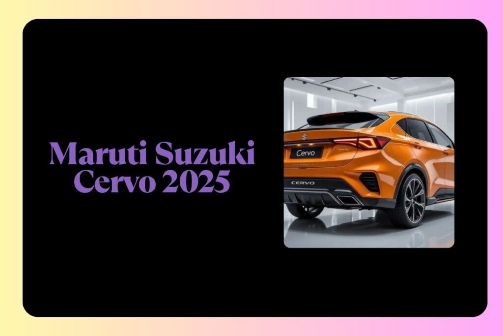 Maruti Suzuki Cervo 2025