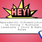 Apurvakriti Infrastructure Is Hiring