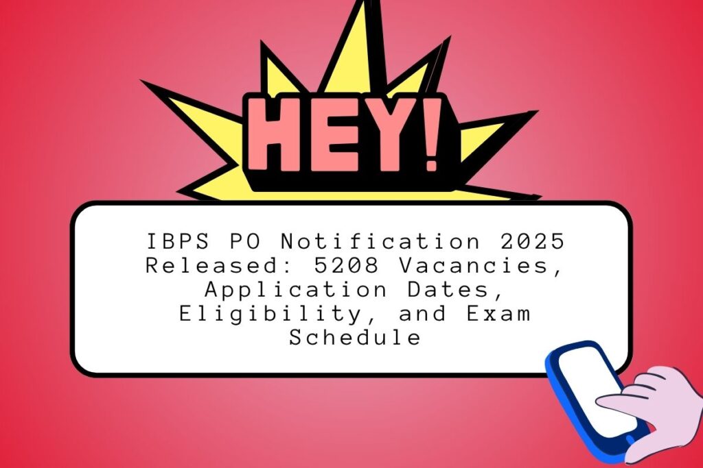 IBPS PO Notification 2025