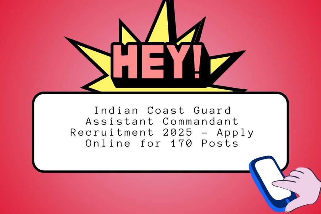 Indian Coast Guard Assistant Commandant Recruitment