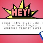Laxmi Infra Civil Jobs
