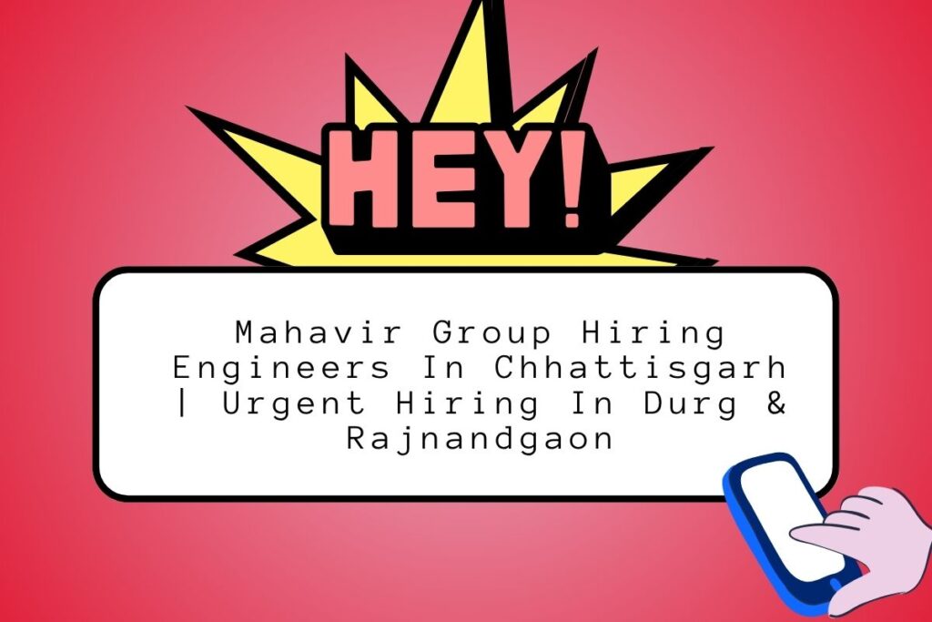 Mahavir Group Hiring Engineers