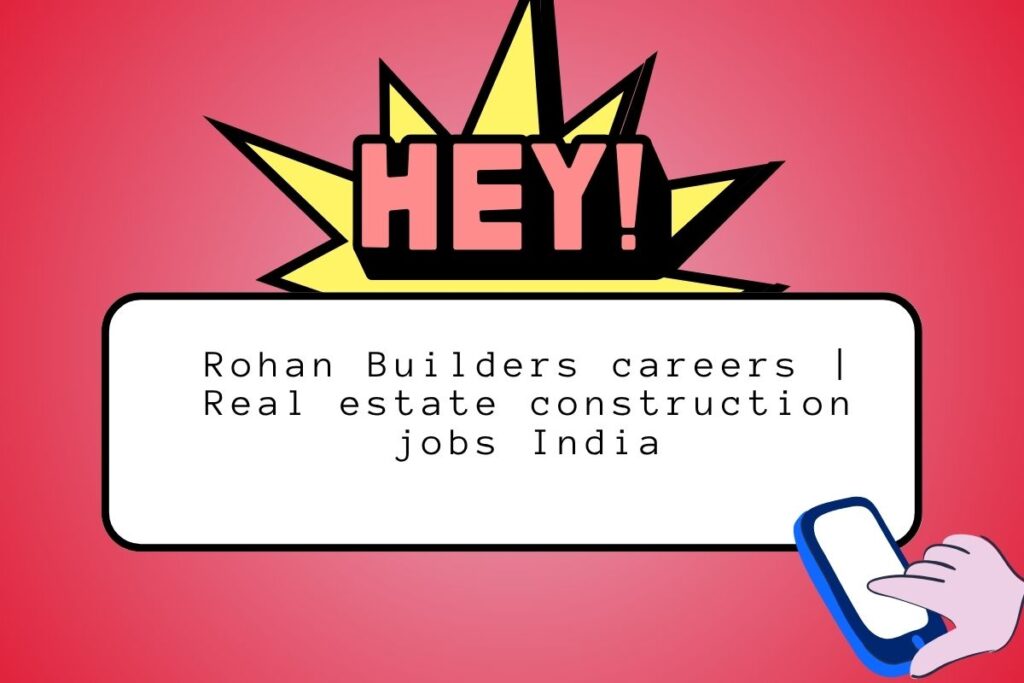 Rohan Builders careers