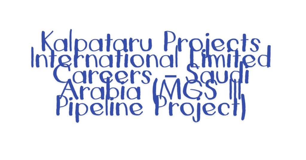 Kalpataru Projects International Limited Careers